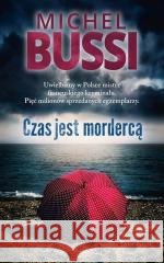 Czas jest mordercą Michel Bussi 9788382895537