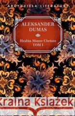 Hrabia Monte Christo T.1 Aleksander Dumas 9788382899498