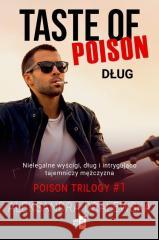 Taste of poison. Dług Aleksandra Dralewska 9788382900446