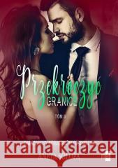 Przekroczyć granicę T.2 Aneta Sołopa 9788382901726