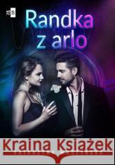 Randka z arlo Katarzyna Muszyńska 9788382902266