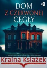 Dom z czerwonej cegły Arkadiusz Chrzanowski 9788382905311