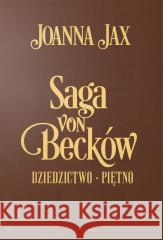 Saga von Becków - (wydanie jubileuszowe) Joanna Jax 9788382932195