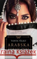 Arabska zdrajczyni Tanya Valko 9788382950458