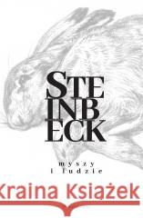 Myszy i ludzie John Steinbeck, Zbigniew Batko 9788382950809