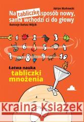 Na tabliczkę sposób nowy.. w.2022 Adrian Markowski 9788382952278