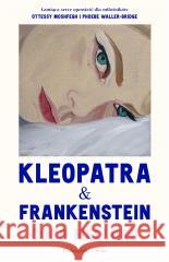 Kleopatra i Frankenstein Coco Mellors, Teresa Komłosz 9788382952964