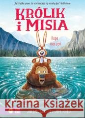 Królik i Misia. Kupa marzeń Julian Gough 9788382990904