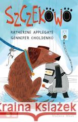Szczekowo Katherine Applegate, Gennifer Choldenko, Wallace 9788382998191