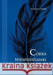 Córka Niespodzianki Katarzyna Olender 9788383083292