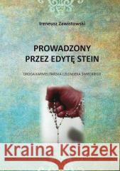 Prowadzony przez Edytę Stein Ireneusz Zawistowski 9788383083599