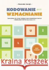 Kodowanie przez wzmacnianie Paulina Zając 9788383090665