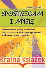Spostrzegam i myślę Alicja Małasiewicz 9788383094236