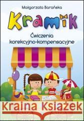 Kramik. Ćwiczenia korekcyjno-kompensacyjne Małgorzata Barańska 9788383094564