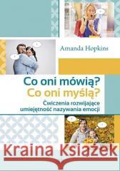 Co oni mówią? Co oni myślą? Amanda Hopkins 9788383095530