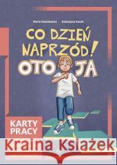 Co dzień naprzód! Oto Ja. KP dla dzieci ze specj. Maria Dawidowicz, Katarzyna Kozak 9788383096186