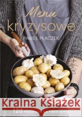 Menu kryzysowe Paweł Płaczek 9788383104072