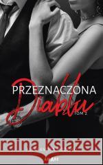 Przeznaczona diabłu T.2 Aleksandra Możejko 9788383134543
