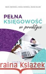 Pełna księgowość w praktyce Maciej Blajer 9788383135465