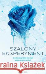 Szalony eksperyment Natalia Płatosz-Kisiel 9788383136172