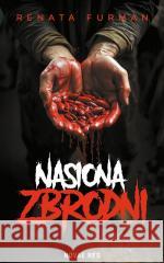 Nasiona zbrodni Renata Furman 9788383139449