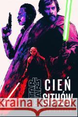 Star Wars. Cień Sithów Adam Christopher 9788383151427