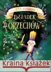 Dziadek do Orzechów E.T.A. Hoffmann, Agnieszka Jatkowska 9788383154305