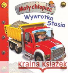 Mały chłopiec. Wywrotka Stasia Nathalie Belineau, Alexis Nesme 9788383158150