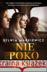Niepokorne Sylwia Markiewicz 9788383172897