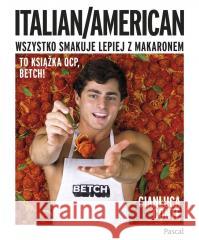 Italian/American. Wszystko smakuje lepiej... Gianluca Conte 9788383174075