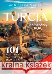 Turcja na własną rękę Agnieszka Maury 9788383175737