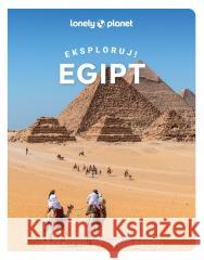 Egipt. Eksploruj! praca zbiorowa 9788383176277