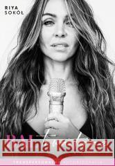 Bal trwa teraz. Transpersonalna autobiografia Riya Sokół 9788383176482