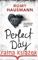 Perfect Day Romy Hausmann 9788383183206