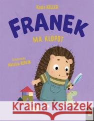 Franek ma kłopot Katarzyna Keller 9788383189024