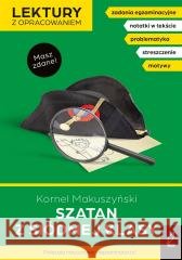 Lektury z opracowaniem. Szatan z siódmej klasy Kornel Makuszyński 9788383189086