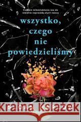 Wszystko, czego nie powiedzieliśmy Sloan Harlow 9788383199566