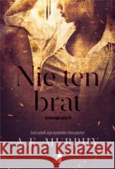 Nie ten brat A.E. Murphy 9788383201825