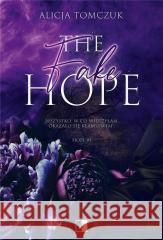 The Fake Hope Alicja Tomczuk 9788383208091