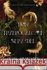 Dom trzepoczących skrzydeł Olivia Wildenstein 9788383208275