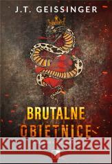 Brutalne obietnice J. T. Geissinger 9788383208350
