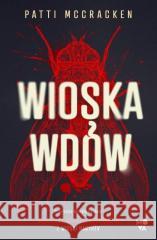 Wioska wdów. Szokująca historia morderczyń... MCCRACKEN PATTI 9788383211916