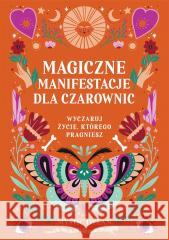 Magiczne manifestacje dla czarownic Dylan Mystic 9788383213019