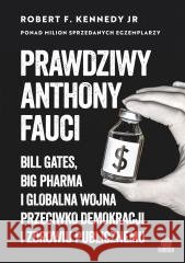 Prawdziwy Anthony Fauci Kennedy Jr. Robert F. 9788383215174