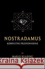 Nostradamus Kompletne przepowiednie READING MARIO 9788383216225