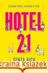 Hotel 21 RICH SENTA 9788383217659