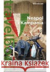 Neapol i Kampania. Travelbook w.2 Krzysztof Bzowski 9788383221274