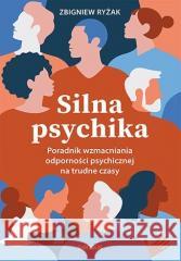 Silna psychika Zbigniew Ryżak 9788383222059