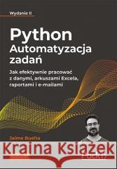 Python. Automatyzacja zadań w.2 Jaime Buelta 9788383225661