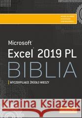 Excel 2019 PL. Biblia Richard Kusleika, John Walkenbach, Michael Alexan 9788383225784